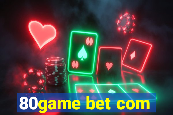 80game bet com